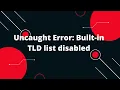 Uncaught Error Built-in TLD list disabled JOI React