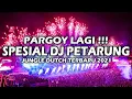 Download Lagu PARGOY LAGI!!! DJ GOYANG PETARUNG JUNGLE DUTCH TERBARU 2021 FULL BASS