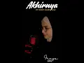 FreyaSings - Akhirnya (Originally Performed by Oddie Agam \u0026 GIGI)