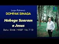 Lagu DOMPAK SINAGA - HUBEGE SOARAM O JESUS /B.E.719/ (Official Lirik)