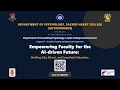 Empowering Faculty for the AI-driven Future Building Safe Ethical and Empathetic FDP DAY-5