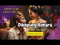 Download Lagu Dikepung Asmara-Karaoke-Nada Cewe