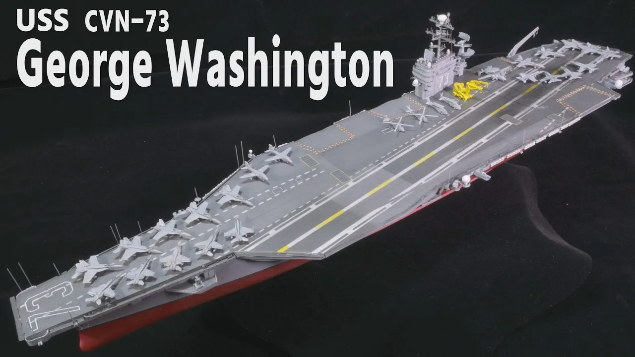 アメリカ海軍 原子力空母 ジョージ・ワシントン // USS CVN-73 George Washington, 1/700 Ship model Full Build 艦船模型