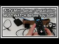 AirTV Mini Setup Installation Tips - Must Watch BEFORE You Start With The Set-Up