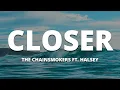 Download Lagu The Chainsmokers - Closer (Lyrics) ft. Halsey