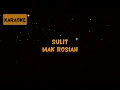 Download Lagu Mak Rosiah - Sulit [Karaoke]