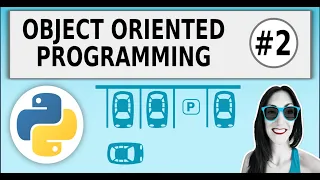 Object Oriented Programming in Python 12 mins Coding Parking Lot