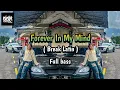 MMBI REMIX - Forever In My Mind ( Break Latin ) 2025