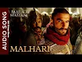 Malhari - Full Audio Song | Bajirao Mastani | Ranveer Singh | Vishal Dadlani | Sanjay Leela Bhansali