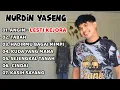 Lagu NURDIN YASENG FULL ALBUM LAGU DANGDUT 2024 COVER LAGU ANGIN - LESTI KEJORA