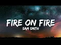 Download Lagu fire on fire - Sam smith (Lyrics)