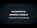 Download Lagu INSTRUMENTAL/KARAOKE ( MENING JOMBLO ) - ASEP BALON FT AGAN PARALON | PROD BY SHINE BEAT