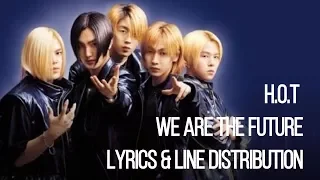 Download H.O.T - We Are The future Lyrics [Han/Rom/Eng] \u0026 Line distribution [RE-UPLOAD] MP3