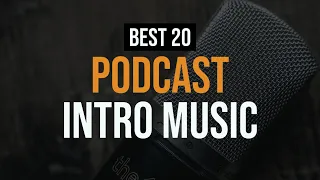 Download Royalty Free Music For Podcast Intro [20 Best Intros For Podcasts] MP3