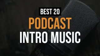 Royalty Free Music For Podcast Intro 20 Best Intros For Podcasts  Royalty Free Music For Podcast Intro 20 Best Intros For Podcasts