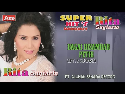 Download MP3 RITA SUGIARTO - BAGAI DISAMBAR PETIR ( Official Video Musik ) HD