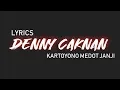Download Lagu DENNY CAKNAN -Kartoyono Medot Janji (Lirik)