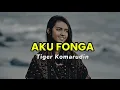 Lagu Lio // Aku Fonga - Tiger Kamarudin