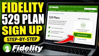How to register with Fidelity for 529 Plans - Step By Step