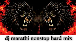 dj marathi non stop hard mix marathi dj songs remix 