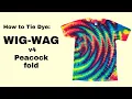 WIG-WAG v4 PEACOCK FOLD Tie Dye Tutorial