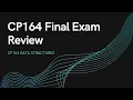 CP164 Final Exam Review Session