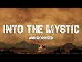 Van Morrison - Into the Mystic