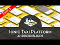 Enappd Ionic 5 Taxi Platform - Android Build
