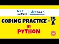 Coding Practice - 15A PYTHON NXTWAVE CCBP Code Solutions By GYM CODER PYTHON CP SERIES