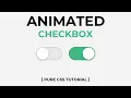 Creating Custom Animated Checkbox with CSS No JavaScript
