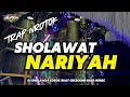 Download Lagu DJ TRAP SHOLAWAT NARIYAH NROTOK COCOK BUAT CEKSOUND BASS HOREG