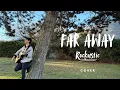 Download Lagu FAR AWAY - NICKELBACK (ROCKUSTIC COVER)