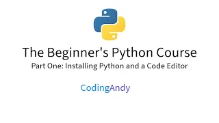 How to Install Python and a Code Editor