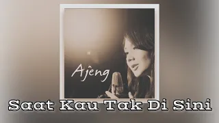 Download SAAT KAU TAK DISINI - AJENG (OFFICIAL VIDEO LYRIC) MP3