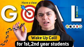 wake up call for 1st 2nd year students know whats your goal 2026