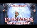 The Iraqi Stargate Fact Or Just Bupkiss
