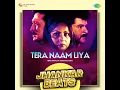 Tera Naam Liya - Jhankar Beats