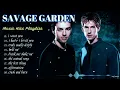 Download Lagu SAVAGE GARDEN BEST SONGS COLLECTION || SAVAGE GARDEN FULL ALBUM PLAYLIST