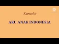 Download Lagu AKU ANAK INDONESIA CIPTAAN AT MAHMUD  Karaoke