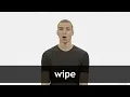 How to pronounce WIPE in American English