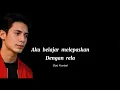 Lagu AKU BELAJAR MELEPASKAN DENGAN RELA