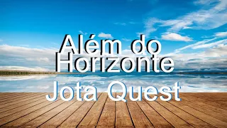 jota quest al m do horizonte letra 