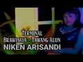 Download Lagu Terminal Brawijaya Tawang Alun - Niken Arisandi ( Audio Stereo )