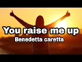 Download Lagu YOU RAISE ME UP- Benedetta caretta cover ( Lyrics video)