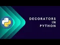 Everything You Need to Know About Decorators in Python