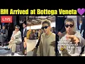 Download Lagu [Full Video] 🔴 BTS RM Arrived at Bottega Veneta 😍 Namjoon Full Video at Milan Bottega Veneta Fashion