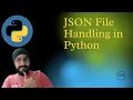 JSON File Handling in Python Part 2 File IO Python Read Write JSON Files in Python Hindi