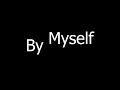 Linkin Park - By Myself [Lyrics on screen] HD