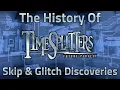 The History of TimeSplitters Future Perfect Skip Glitch Discoveries