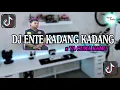 DJ ENTE KADANG KADANG ENTE x YA CUMA KAMU - MENGKANE VIRAL FYP TIKTOK!!
